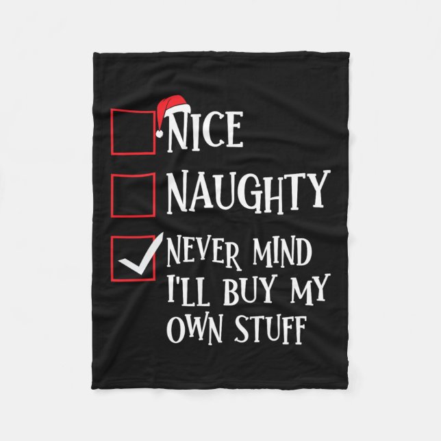 Couverture Polaire Nice Naughty Never Mind Ill Acheter Mes Propres St (Devant)