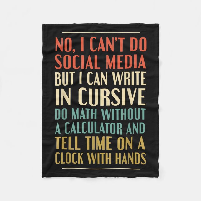 Couverture Polaire No I Can’t Do Social Media Write In Cursive Funny  (Devant)