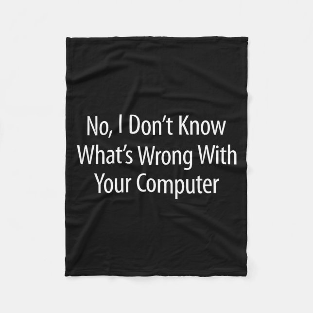 Couverture Polaire No I Don't Know What's Wrong With Your Computer -  (Devant)