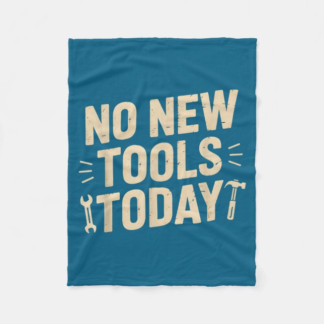 Couverture Polaire No New Tools Today Retro Meme Tools Lover  (Devant)