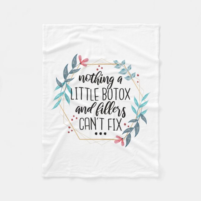 Couverture Polaire Nothing A Little Botox And Fillers Can't Fix  (Devant)