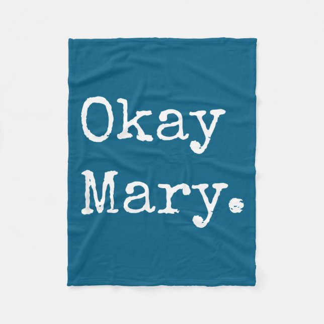 Couverture Polaire Okay Mary Funny Sarcastic Meme Quote  (Devant)