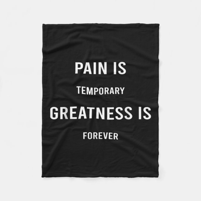 Couverture Polaire Pain Is Temrary Greatness Is Forever Motivational  (Devant)
