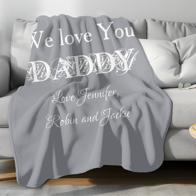 Couverture Polaire Papa moderne papa papa papa père Personnalisé Enfa ('We Love You DADDY' comfy grey fleece blanket.)