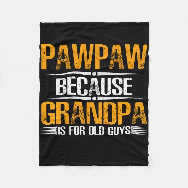Couverture Polaire Pawpaw Parce Que Grand-Père Pour Les Vieux Gars (Devant)