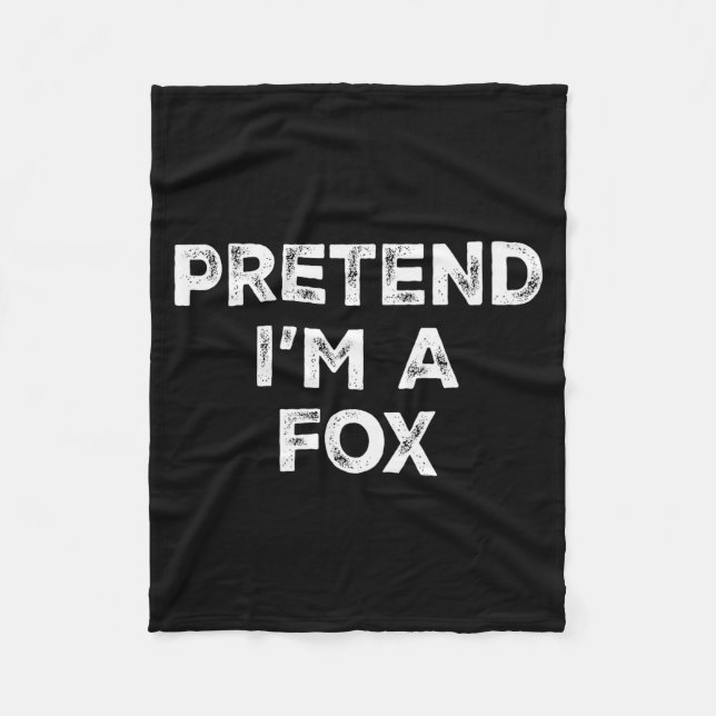 Couverture Polaire Pretend I'm A Fox Lazy Halloween Costume  (Devant)