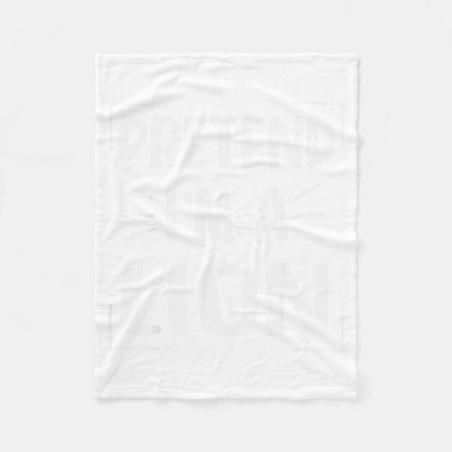 Couverture Polaire Pretend I'm A Lion Funny Halloween Lion Costume Me (Devant)