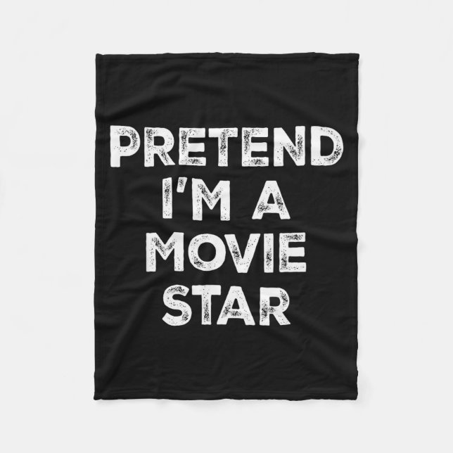 Couverture Polaire Pretend I'm A Movie Star Lazy Halloween Costume  (Devant)