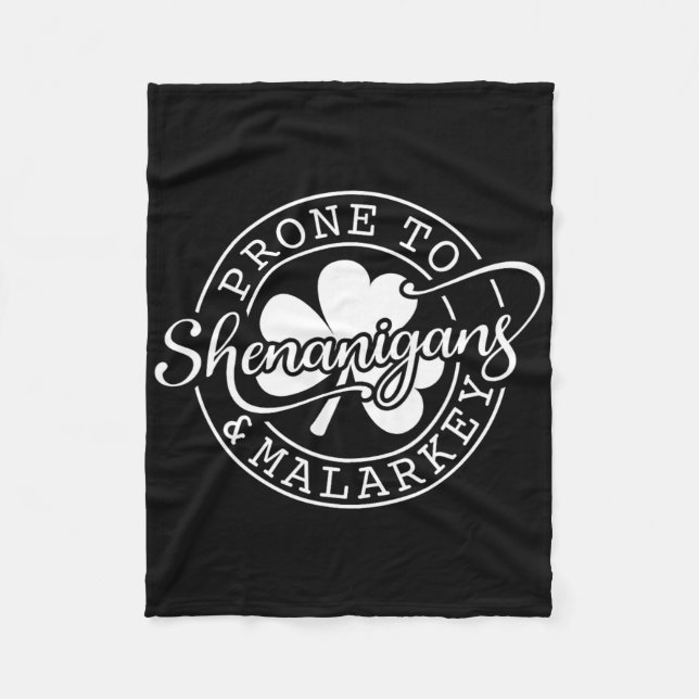 Couverture Polaire Prone To Shenanigans And Malarkey St Patricks Day  (Devant)