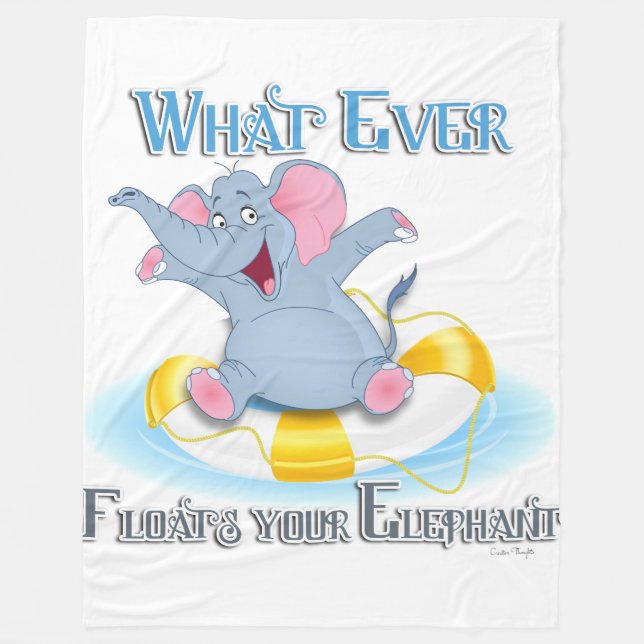 Couverture Polaire Quoi qu'il flotte votre éléphant (Devant)