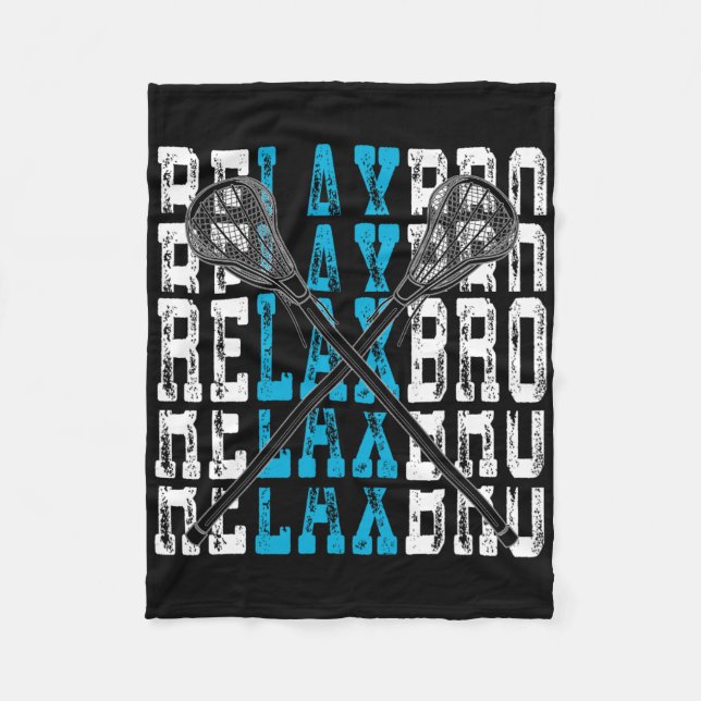 Couverture Polaire Relax Bro Funny Lacrosse Player Lax Lover Joke Tee (Devant)