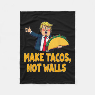 Couverture Polaire Rendre les Tacos pas les murs drôle Trump Taco mar