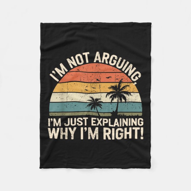 Couverture Polaire Retro I'm Not Arguing, I'm Just Explaining Why I'm (Devant)