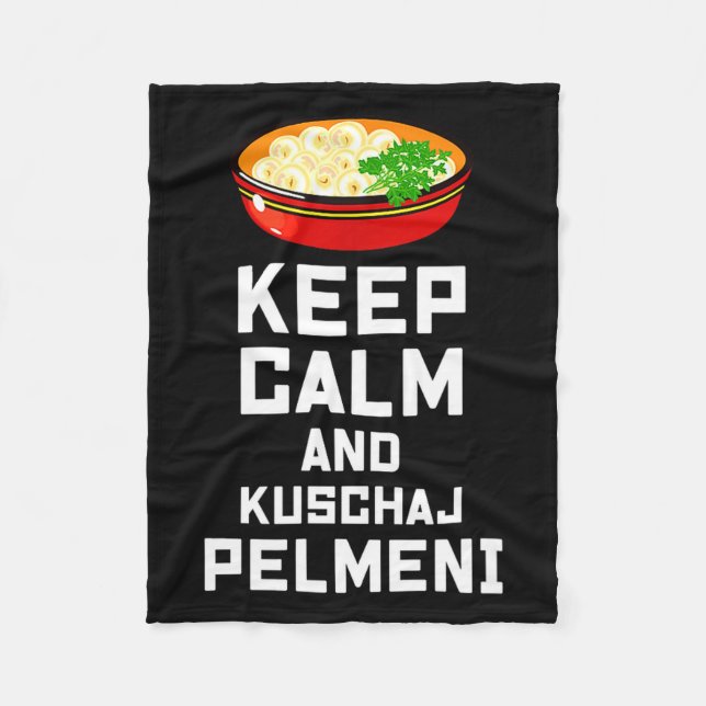 Couverture Polaire Russian Keep Calm Eat Pelmeni Funny Russian Saying (Devant)