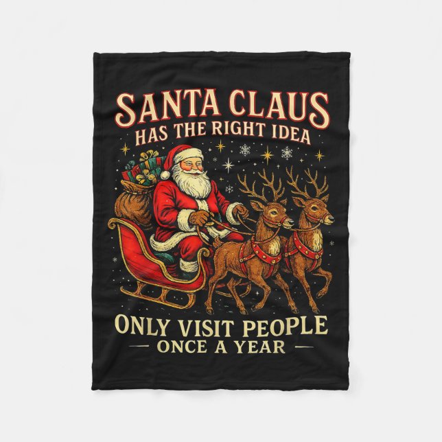 Couverture Polaire Santa Has The Right Idea Funny Introvert Christmas (Devant)