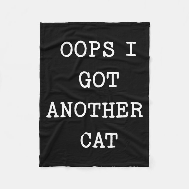Couverture Polaire Sarcastic Quote Saying Gift Oops I Got Another Cat (Devant)