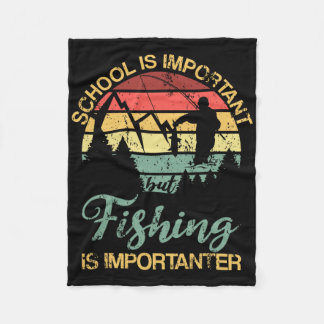 Couverture Polaire School Is Important But Fishing Is Importanter You