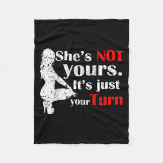 Couverture Polaire She Is Not Yours It Is Just Your Turn Retro Funny 