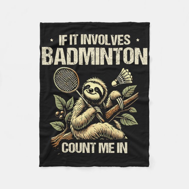 Couverture Polaire Si Cela Concerne Le Badminton, Comptez-Moi Dans La (Devant)