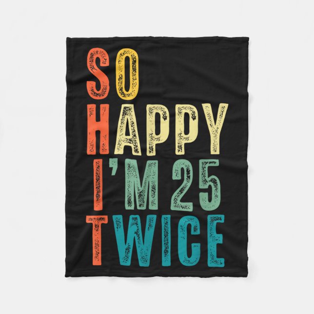 Couverture Polaire So Happy Im 25 Twice 50th Birthday Funny 50 Years  (Devant)