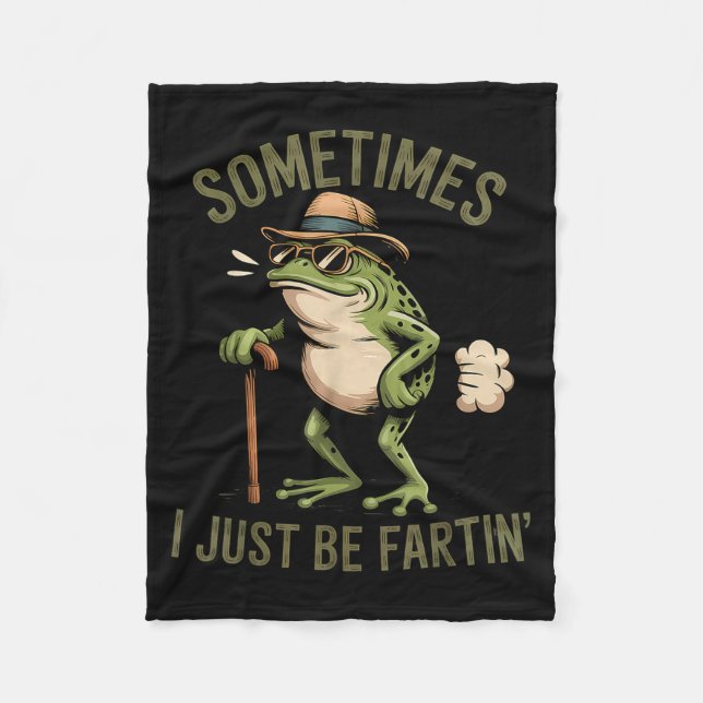 Couverture Polaire Sometimes I Just Be Fartin' Funny Frog Farting  (Devant)