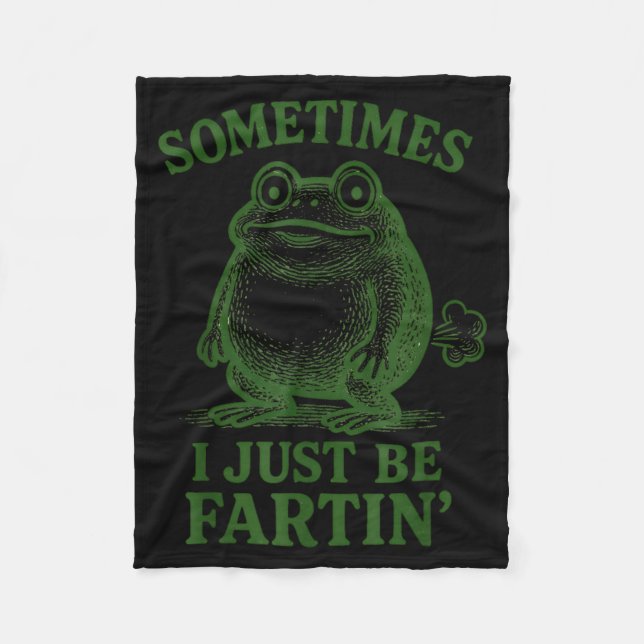 Couverture Polaire Sometimes I Just Be Farting Funny Frog  (Devant)