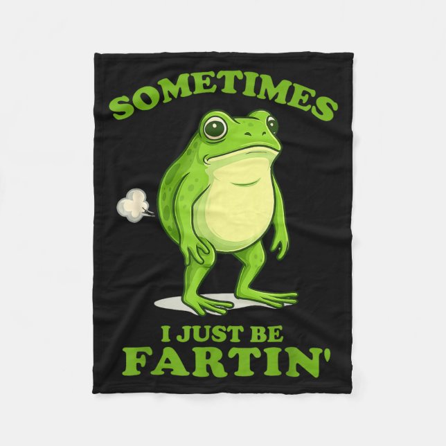 Couverture Polaire Sometimes I Just Be Farting Funny Frog  (Devant)