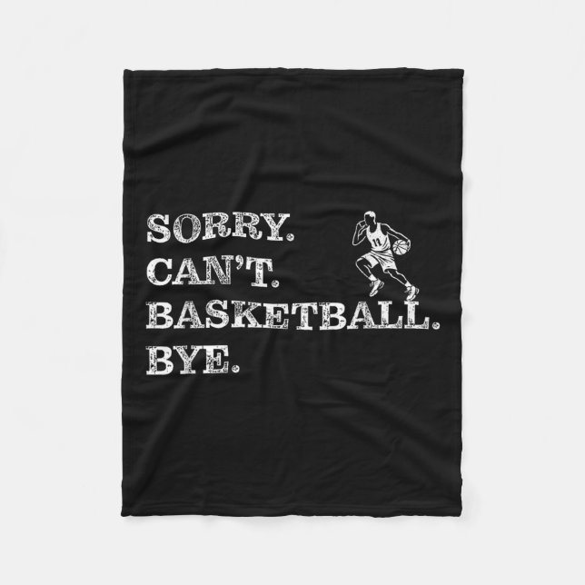 Couverture Polaire Sorry Can't Basketball Bye - Funny Player  (Devant)