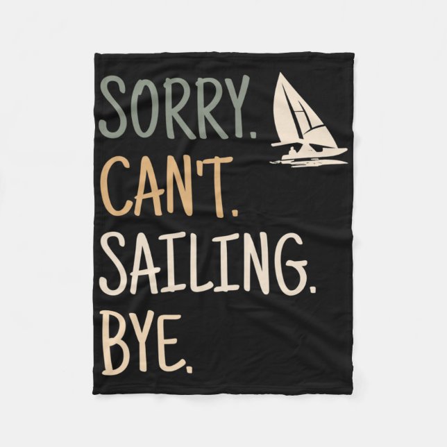 Couverture Polaire Sorry Can't Sailing Boating Yachts Racing Skippers (Devant)