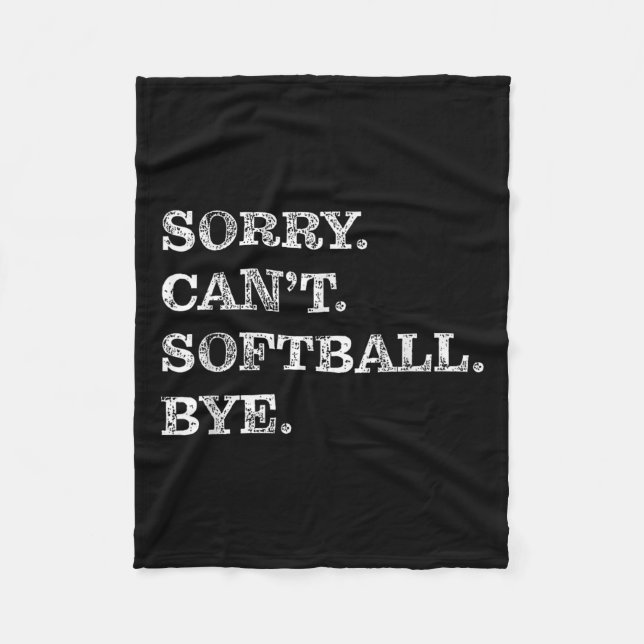 Couverture Polaire Sorry Can't Softball Bye - Funny  (Devant)