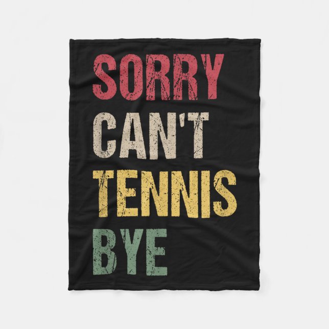 Couverture Polaire Sorry Can't Tennis Bye  (Devant)