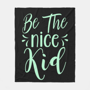 Couverture Polaire Soyez le bon enfant message positif dans Mint Gree