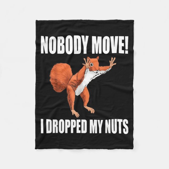 Couverture Polaire Squirrel Nobody Move I Dropped My Nuts  (Devant)