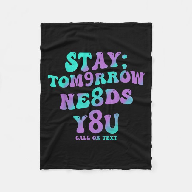 Couverture Polaire Stay Tomorrow Needs You 988 Suicide Prevention Awa (Devant)