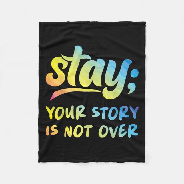 Couverture Polaire Stay Your Story Is Not Over Mental Health Suicide  (Devant)