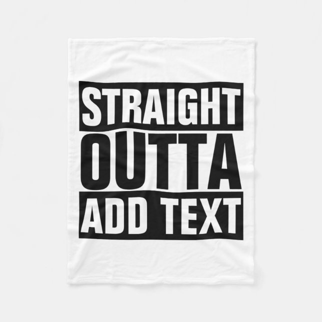 Couverture Polaire Straight Outta Add Your Text Here Own  (Devant)