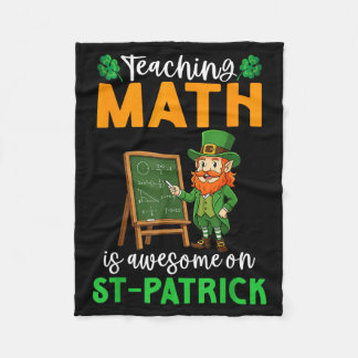 Couverture Polaire Teaching Math Is Awesome On St Patrick Day Leprech