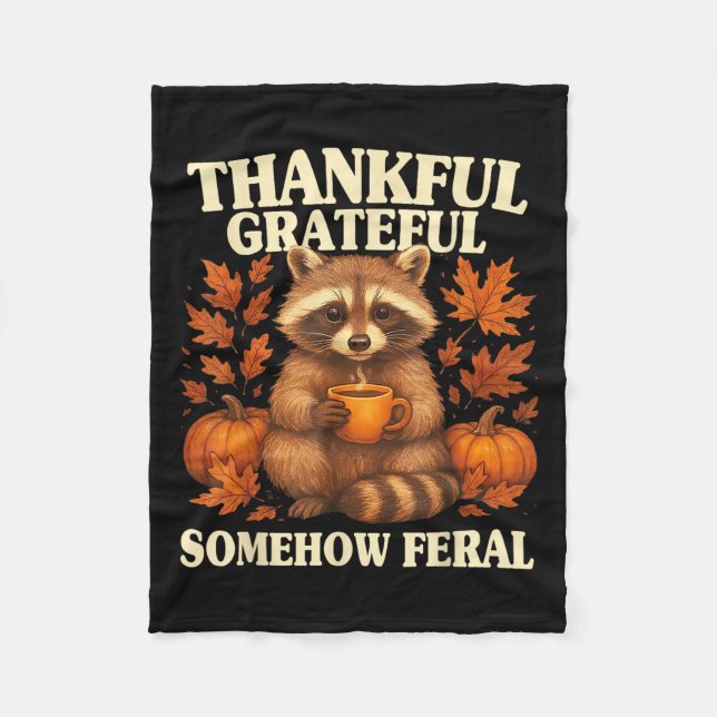 Couverture Polaire Thankful Grateful Somehow Feral Funny Raccoon Autu (Devant)