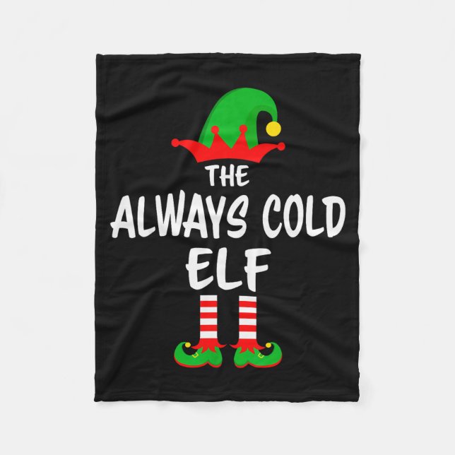 Couverture Polaire The Always Cold Elf Matching Family Christmas  (Devant)
