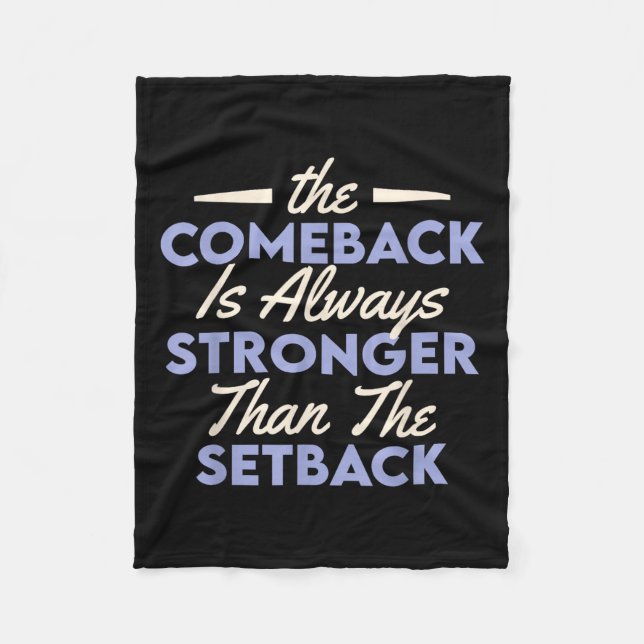 Couverture Polaire The Comeback Is Always Stronger Than The Setback  (Devant)