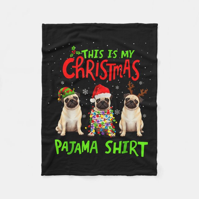 Couverture Polaire This Is My Christmas Pajama Shirt Pug Dog Funny Xm (Devant)