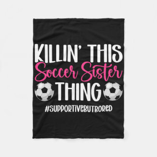 Couverture Polaire This Soccer Sister Thing Sister Of A Soccer Player