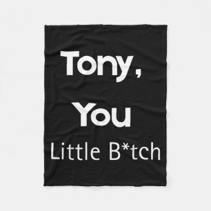 Couverture Polaire Tony You Little B Citation Drôle Humour Sarcastiqu