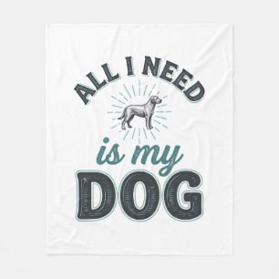 Couverture Polaire Tout ce dont j'ai besoin est mon chien Gravure vin