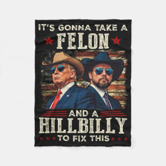 Couverture Polaire Trump Vance It's Gonna Take A Felon And A Hillbill