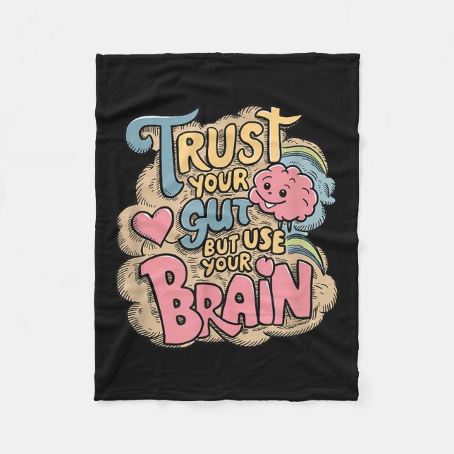 Couverture Polaire Trust Your Gut But Use Your Brain Motivational Des (Devant)