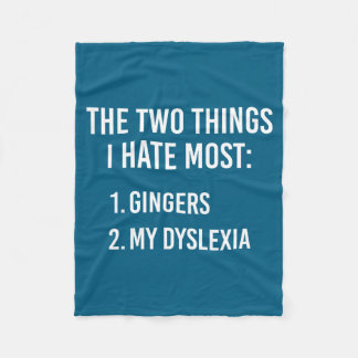 Couverture Polaire Two Things I Hate The Most - Gingers And My Dyslex