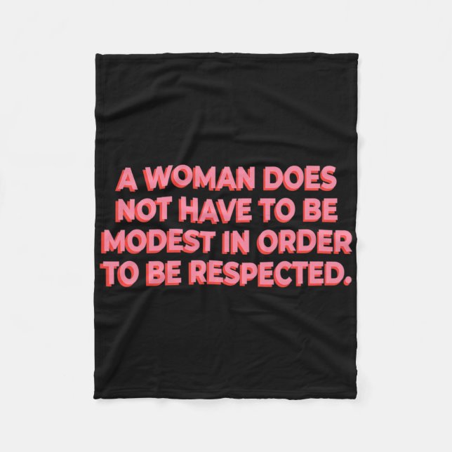 Couverture Polaire Une Femme N'A Pas À Être Modeste Pour Être Respect (Devant)