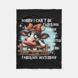 Couverture Polaire Vache Désolé je ne peux pas être fabuleux aujourd’
