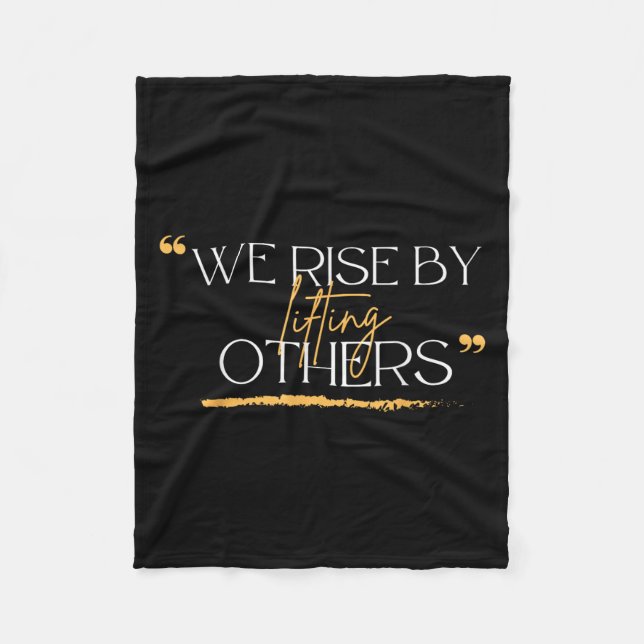 Couverture Polaire We Rise By Lifting Others Motivational Quotes  (Devant)
